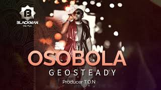 Geosteady  Osobola [upl. by Enyad]