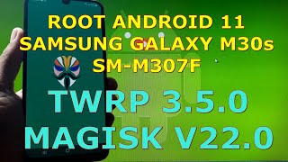 How to Root Samsung Galaxy M30s SMM307F Android 11 [upl. by Daphne]