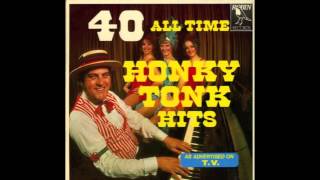 40 All Time Honky Tonk Hits Full Album [upl. by Rases151]