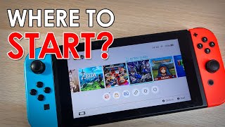 Where to Start Nintendo Switch [upl. by Ethe759]