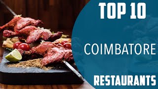 Top 10 Best Restaurants to Visit in Coimbatore  India  English [upl. by Trenna648]