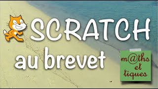 SCRATCH au BREVET [upl. by Gentilis39]