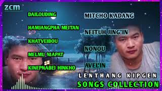 LENTHANG KIPGEN SONGS COLLECTION [upl. by Kubis]