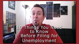 10 Things You Need to Know Before Filing for Unemployment Benefits [upl. by Nonnahs632]