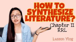 Synthesizing Literature  Topic in Research II [upl. by Raquela]