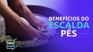 Descubra os benefícios do escalda pés [upl. by Iglesias279]