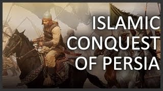 Islamic conquest of Persia [upl. by Mathe]