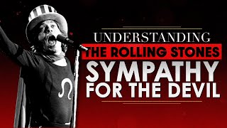 Understanding Sympathy For The Devil from The Rolling Stones [upl. by Travax]