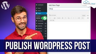 How to Create and Publish Post in WordPress StepbyStep  WordPress Tutorial [upl. by Alexis]