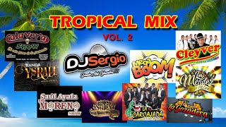 Música Tropical Del Sureste Mix Vol 2 [upl. by Mellisa336]