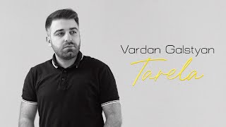 Vardan Galstyan  Tarela [upl. by Parrie]