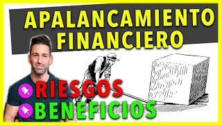 ¿Que es el Apalancamiento Financiero Riesgos Beneficios y Ejemplos [upl. by Margarette]