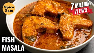 MASALA FISH CURRY RECIPE  FISH CURRY RECIPE  FISH CURRY BY SPICE EATS [upl. by Pfosi812]