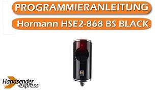 Programmierung meines Handsenders Hormann HSE2868 BS BLACK [upl. by Lail284]