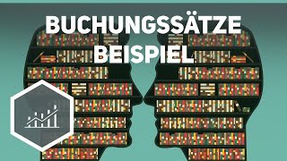 Buchungssätze  Beispielaufgaben zum Rechnungswesen [upl. by Gisela]