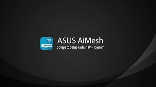 AiMesh Setup Tutorial Video  AiMesh  ASUS [upl. by Glaab]