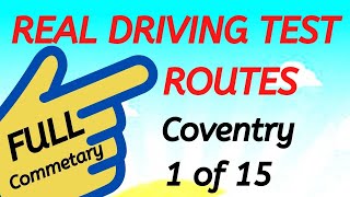 COVENTRY Driving Test Routes  Real Test Route  Full Commentary  1 of 15 drivingtestwizard2569 [upl. by Airehs]