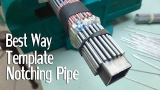 The Best Way Make Template Notching Pipe  Cutting Pipe [upl. by Palumbo]