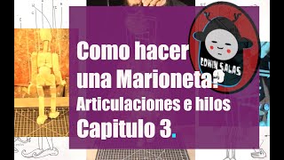 Como hacer una marioneta de hilo Capitulo 3 How make marionette Chapter 3 [upl. by Arundell]