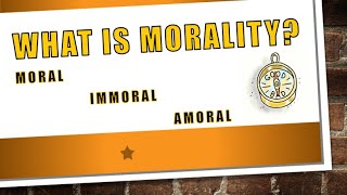 What is Morality [upl. by Scotti]