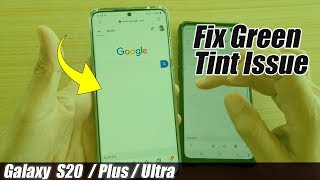 Fix Green Tint Display Issue on Galaxy S20S20  S20 Ultra [upl. by Nospmis]