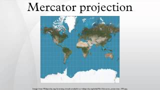 Mercator projection [upl. by Kcerred]