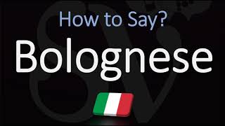 How to Pronounce Bolognese Sauce CORRECTLY English Italian Pronunciation [upl. by Laamaj937]