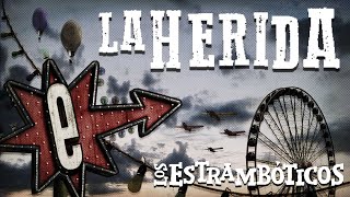 Los Estramboticos La herida [upl. by Assilla]