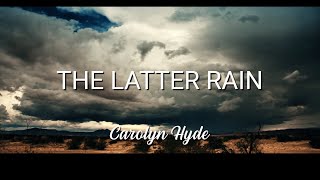 Springs of Living Water  Carolyn Hyde  The Latter Rain  A New Song [upl. by Ailedo148]