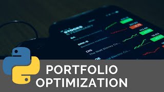 Python For Finance Portfolio Optimization [upl. by Naitsirhk]