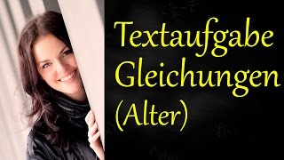 TEXTAUFGABE Alter Gleichungen lösen [upl. by Ettelohcin]