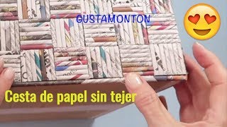 DIY Caja CESTA SIN TEJER Manualidades recicladas [upl. by Velvet804]