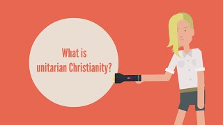 UCA  What is unitarianism [upl. by Imeon]