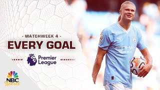 Every Premier League goal from Matchweek 4 202324  NBC Sports [upl. by Ahseia871]