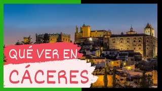 GUÍA COMPLETA ▶ Qué ver en la CIUDAD de CÁCERES ESPAÑA 🇪🇸 🌏 Turismo y viajes a EXTREMADURA [upl. by Enneyehc]