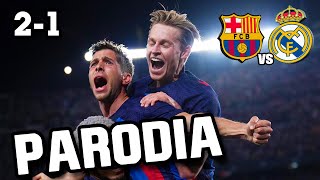 Canción Barcelona vs Real Madrid 21 Parodia MERCHO [upl. by Enilrahc]