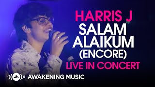 Harris J  Salam Alaikum Encore  Live in Concert [upl. by Winstonn312]