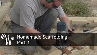 Homemade Scaffolding Tower  Part 1 [upl. by Eirrot]