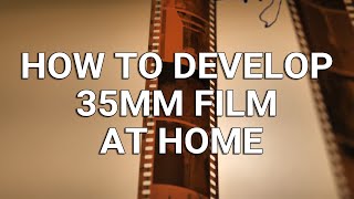 How to Develop 35mm Film at Home FAST amp EASY [upl. by Sunda]