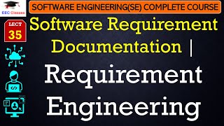 L35 Software Requirement Documentation  Requirement Engineering  Software Engineering Lectures [upl. by Asilet]