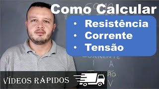 COMO CALCULAR RESISTÊNCIA  CORRENTE  TENSÃO  Elétrica 023 [upl. by Ogden]