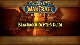 Classic WoW Dungeon Guide Blackrock Depths 5257 [upl. by Yendis857]