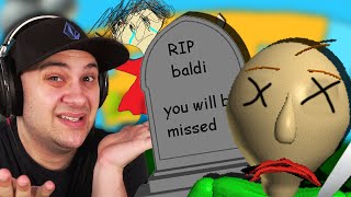 I Killed Baldi  Baldis Basics [upl. by Yadseut663]