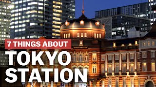 7 Things to know about Tokyo Station  japanguidecom [upl. by Klara]