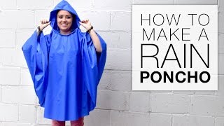 How to Make a Rain Poncho [upl. by Redna323]