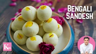 Sandesh Recipe  সন্দেশ  Chena  Bengali Rasgulla  Easy amp Special Diwali Sweets  Chef Kunal Kapur [upl. by Anneyehc653]