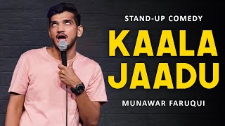 Kaala Jaadu  Standup Comedy  Munawar Faruqui 2022 [upl. by Ashling]