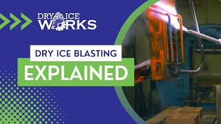 Dry Ice Blasting Explained by Dry Ice Works [upl. by Caron]