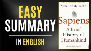 Sapiens  Easy Summary In English [upl. by Rozanna]