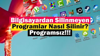 Bilgisayardan Silinmeyen Programlar Nasıl Silinir  Programsız [upl. by Ellertal]